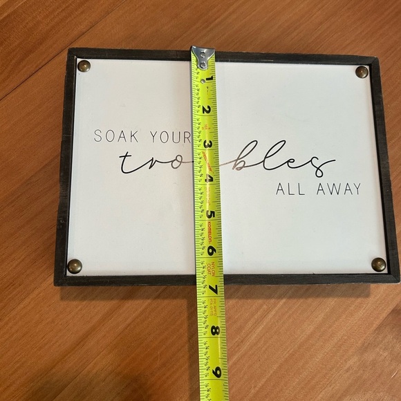 Bathroom Decorative Sign. Soak Your Troubles All Away - Picture 6 of 8